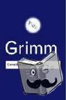 Grimm, Jacob, Grimm, Wilhelm - Complete Fairy Tales