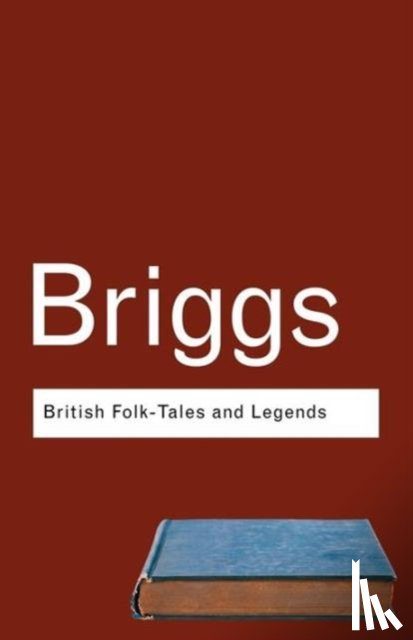 Briggs, Katharine - British Folk Tales and Legends