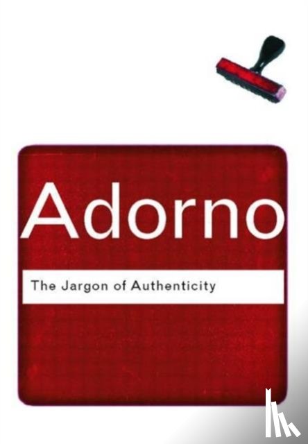 Adorno, Theodor - The Jargon of Authenticity