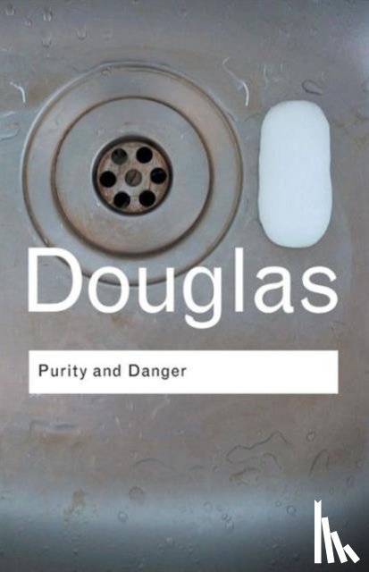 Douglas, Mary - Purity and Danger