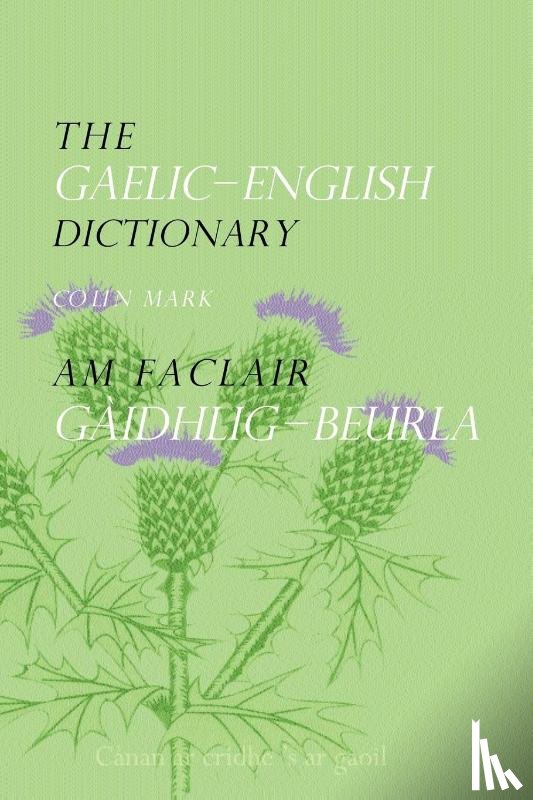 Mark, Colin B.D. - The Gaelic-English Dictionary