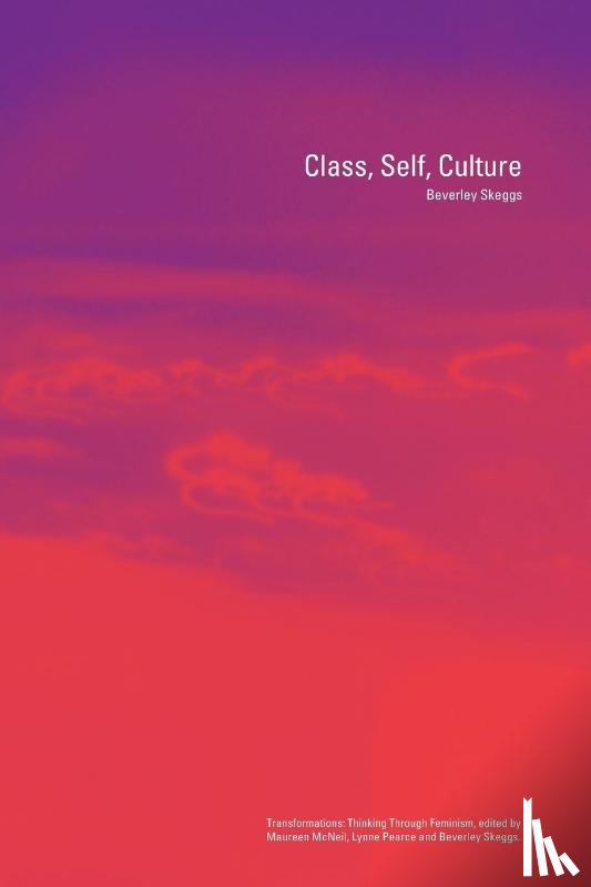 Skeggs, Beverley - Class, Self, Culture