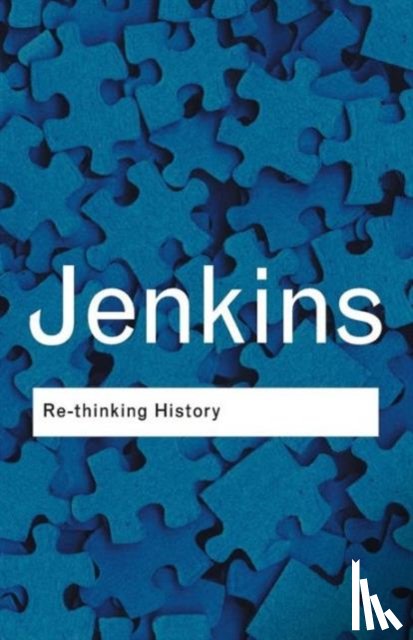 Jenkins, Keith (University College Chichester, UK) - Rethinking History