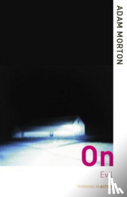 Morton, Adam - On Evil
