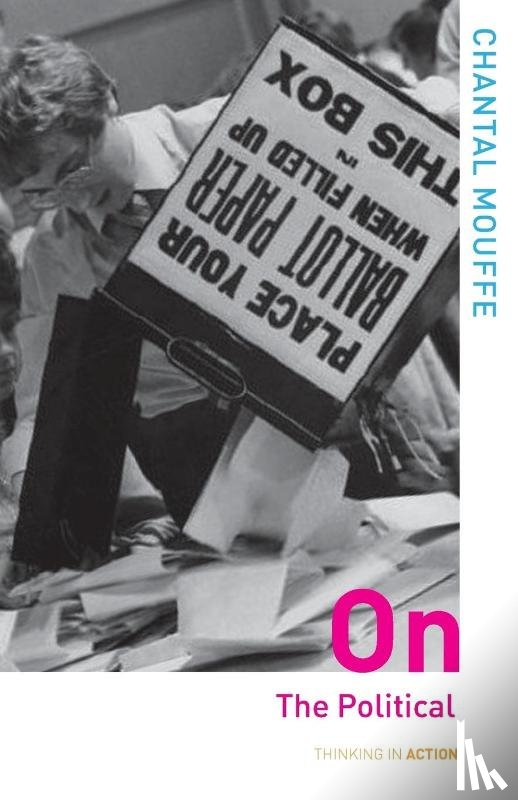 Mouffe, Chantal (University of Westminster - On the Political