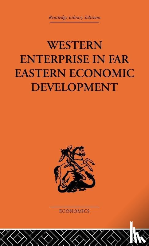 Allen, G. C., Donnithorne - Western Enterprise in Far Eastern Economic Development
