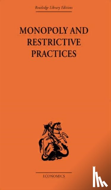 Allen, G. C. - Monopoly and Restrictive Practices