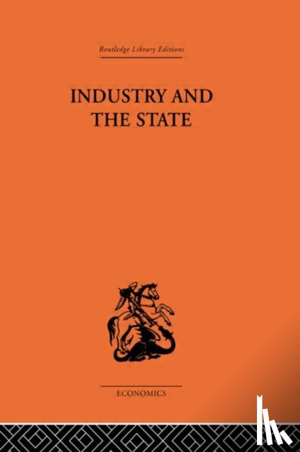 Florence, P. Sargant - Industry and the State