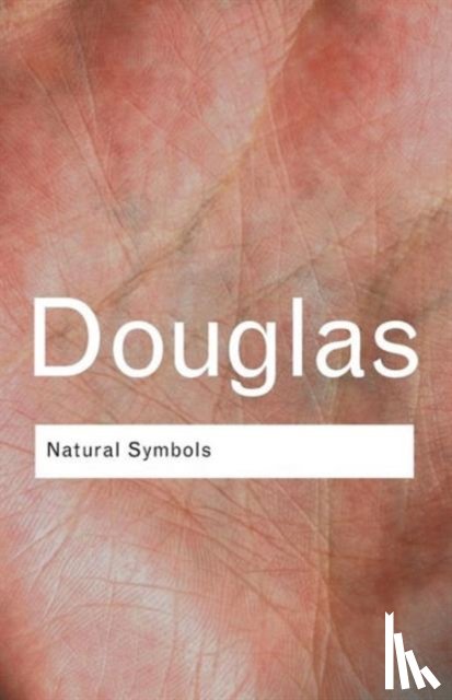 Douglas, Professor Mary, Douglas, Mary - Natural Symbols