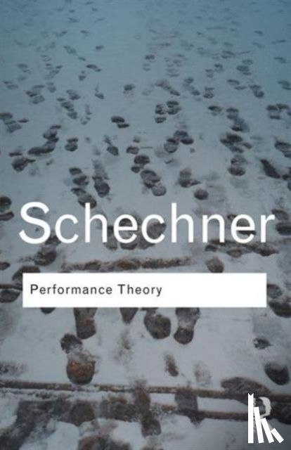Schechner, Richard - Performance Theory