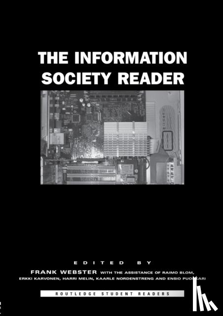 with Raimo Blom, Erkki Karvonen, Harri Melin, Kaarle Nordenstreng - The Information Society Reader