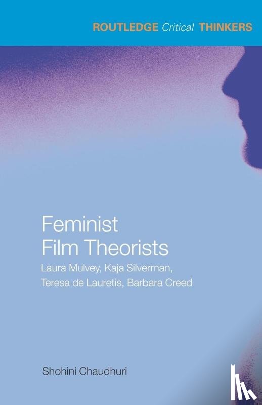 Chaudhuri, Shohini (University of Essex - Feminist Film Theorists