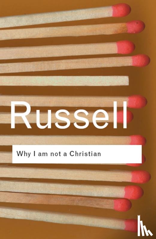 Russell, Bertrand - Why I am not a Christian