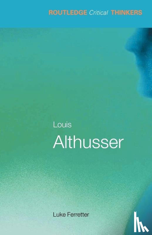 Ferretter, Luke - Louis Althusser
