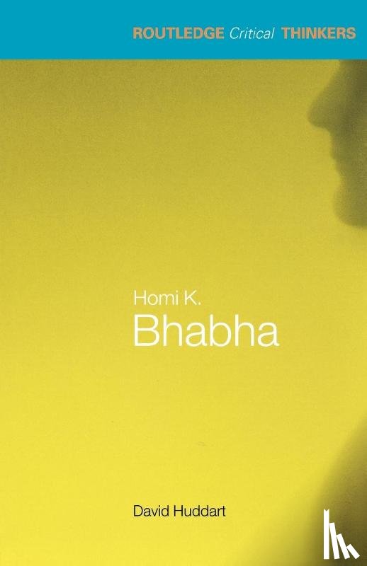 Huddart, David (Chinese University of Hong Kong) - Homi K. Bhabha