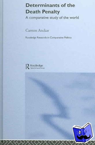 Anckar, Carsten - Determinants of the Death Penalty - A Comparative Study of the World