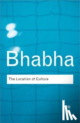 Bhabha, Homi K. (Harvard University, USA) - The Location of Culture