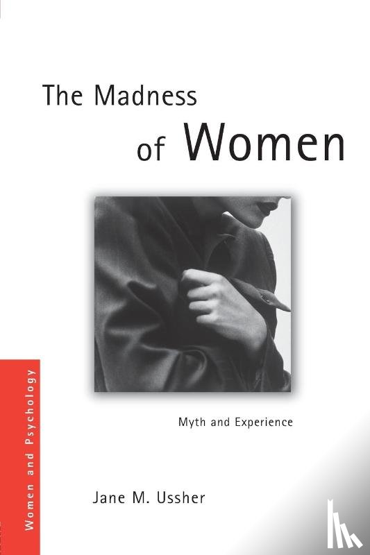 Ussher, Jane M. (University of Western Sydney, Ussher, Jane - The Madness of Women