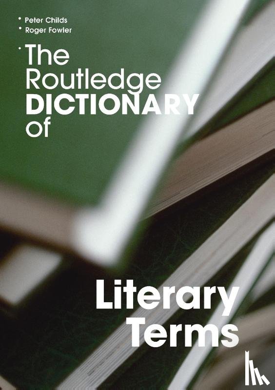  - The Routledge Dictionary of Literary Terms