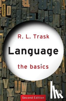 Trask, R.L. - Language: The Basics