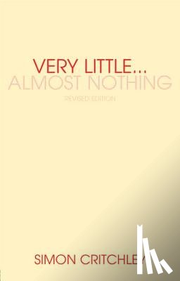 Critchley, Simon - Very Little ... Almost Nothing