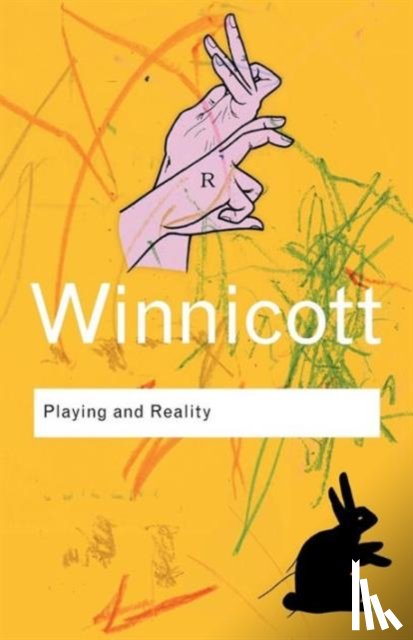 Winnicott, D. W. - Playing and Reality