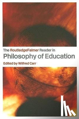  - The RoutledgeFalmer Reader in the Philosophy of Education