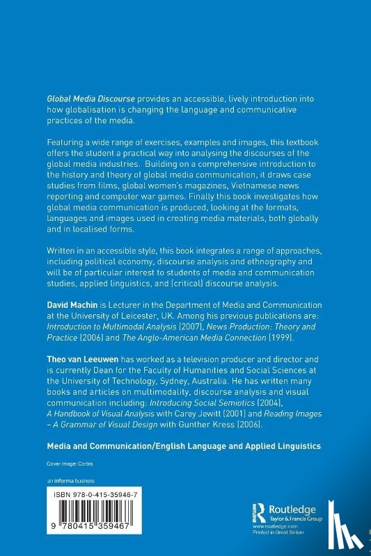 Machin, David (Leicester University, Van Leeuwen, Theo (University of Technology - Global Media Discourse