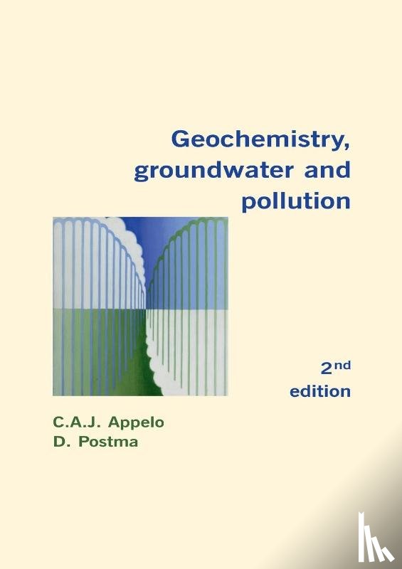 Appelo, C.A.J., Postma, Dieke - Geochemistry, Groundwater and Pollution