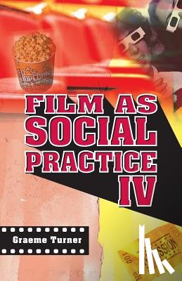Turner, Graeme, Duckham, Michael F. - Film as Social Practice