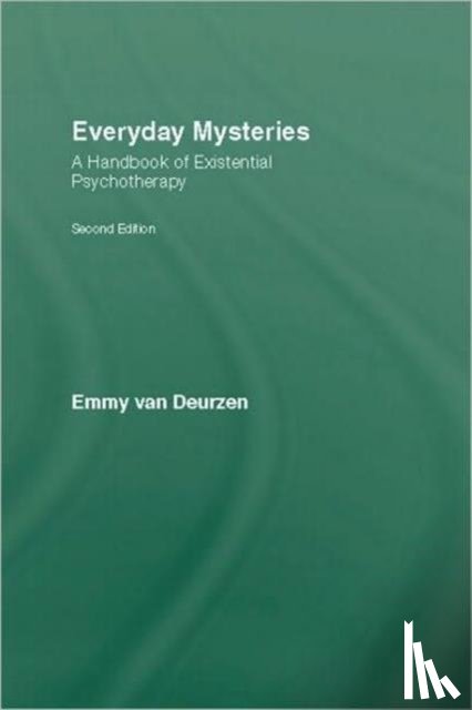 van Deurzen, Emmy (New School of Psychotherapy and Counselling - Everyday Mysteries