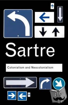 Sartre, Jean-Paul - Colonialism and Neocolonialism