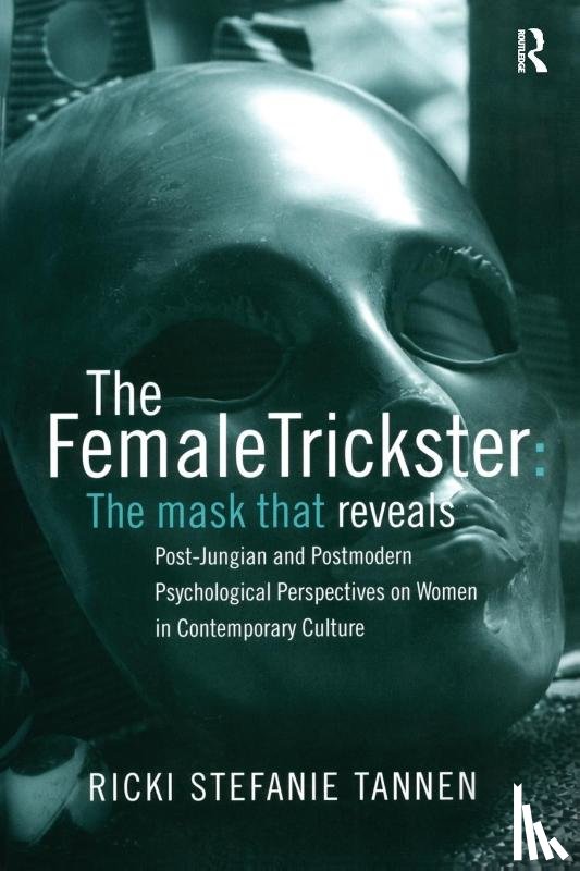 Tannen, Ricki Stefanie (Analytical Psychologist - The Female Trickster