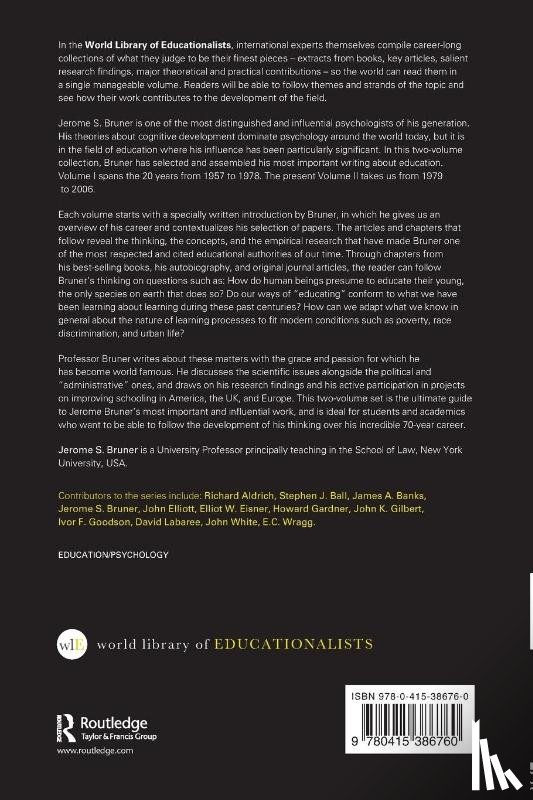 Bruner, Jerome S. (New York University - In Search of Pedagogy Volume II