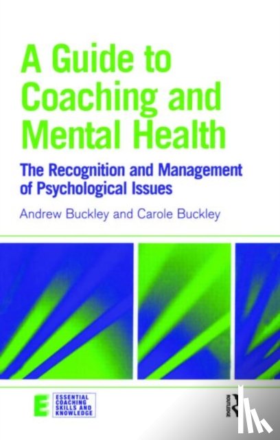 Buckley, Andrew, Buckley, Carole - A Guide to Coaching and Mental Health