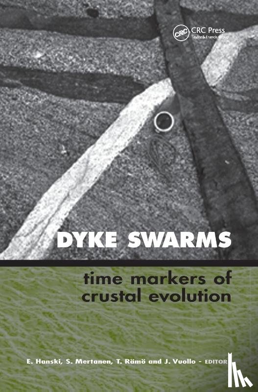  - Dyke Swarms - Time Markers of Crustal Evolution