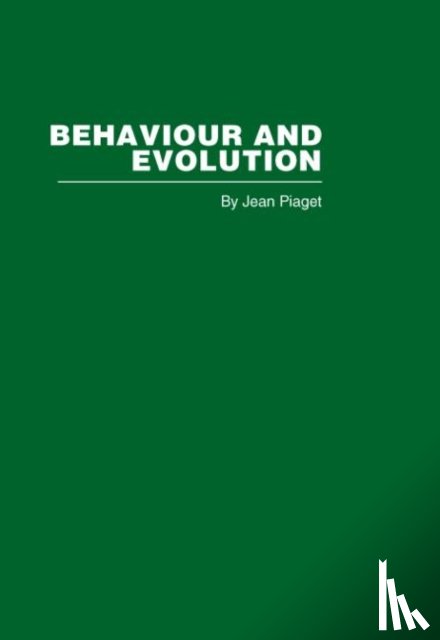 Piaget, Jean - Behaviour and Evolution