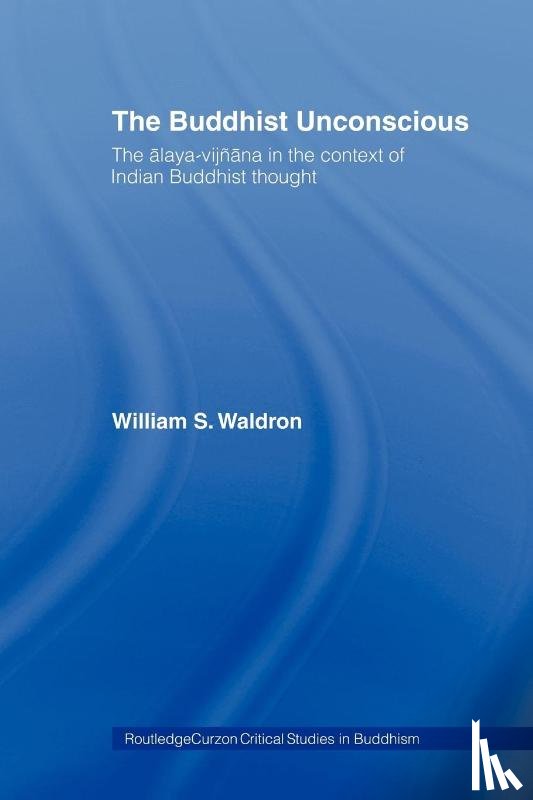 Waldron, William S (Middlebury College - The Buddhist Unconscious