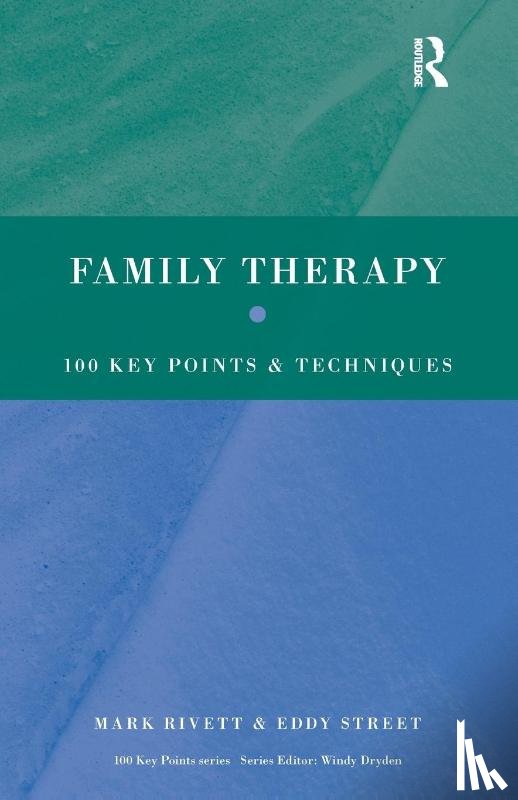 Rivett, Mark (Director of Family and Systemic Psychotherapy training, Street, Eddy (Child and Adolescent Mental Health Service - Family Therapy
