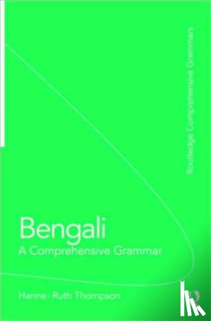Thompson, Hanne-Ruth (School of Oriental and African Studies - Bengali: A Comprehensive Grammar