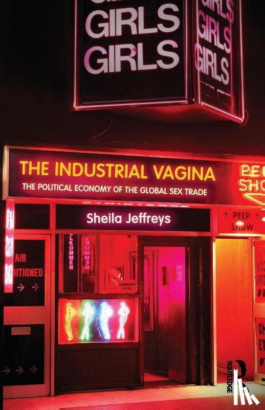 Jeffreys, Sheila (University of Melbourne - The Industrial Vagina