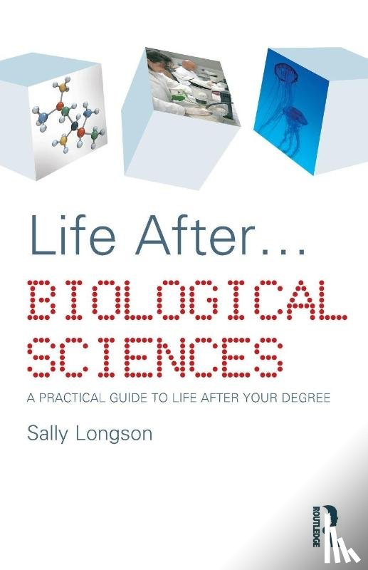 Longson, Sally (Careers advisor and life coach - Life After...Biological Sciences