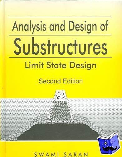 Saran, Swami (Indian Institute of Technology Roorkee, India) - Analysis and Design of Substructures