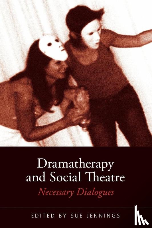  - Dramatherapy and Social Theatre