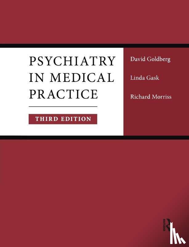 Goldberg, Prof David (Institute of Psychiatry, Gask, Linda (Manchester University, Morriss, Richard (University of Nottingham - Psychiatry in Medical Practice