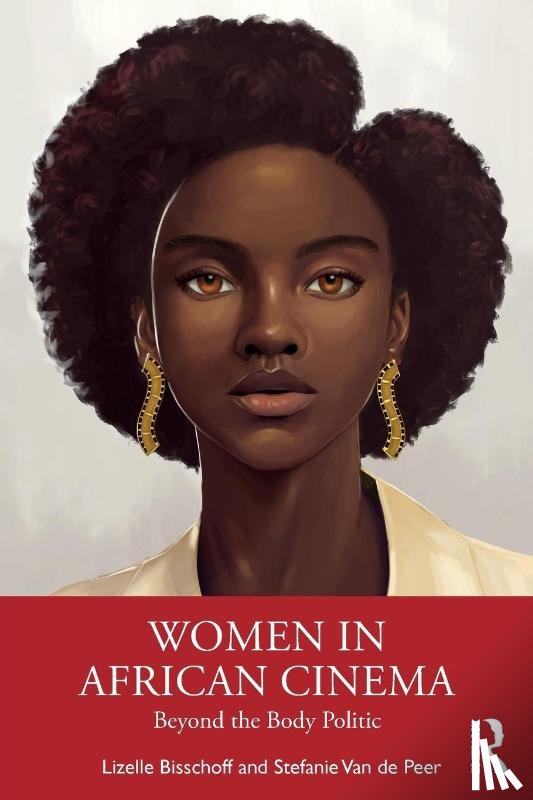 Bisschoff, Lizelle (University of Glasgow, Van de Peer, Stefanie (University of Exeter - Women in African Cinema