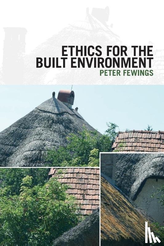 Fewings, Peter (University of the West of England - Ethics for the Built Environment