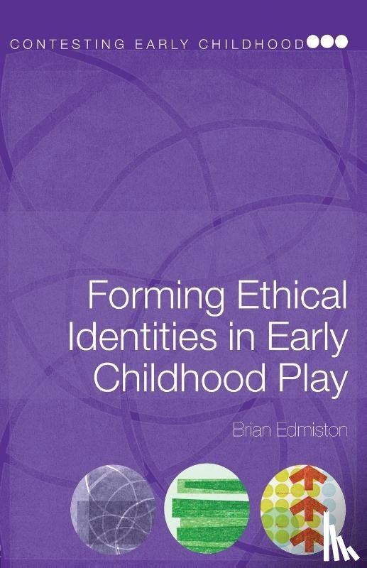 Edmiston, Brian (Ohio State University - Forming Ethical Identities in Early Childhood Play