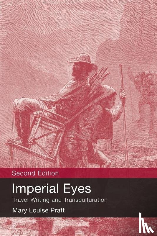 Pratt, Mary Louise (New York University, USA) - Imperial Eyes