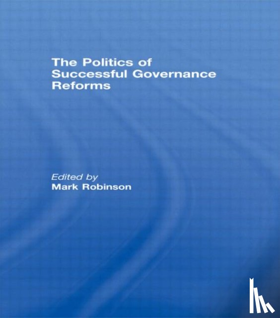  - The Politics of Successful Governance Reforms